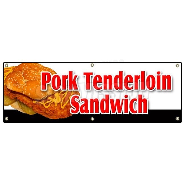 Pork Tenderloin Sandwich Banner Heavy Duty 13 Oz Vinyl with Grommets